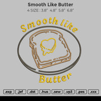Smooth Like Butter Embroidery