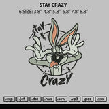 Stay Crazy Embroidery
