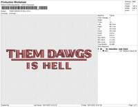 THEM DAWGS IS HELL