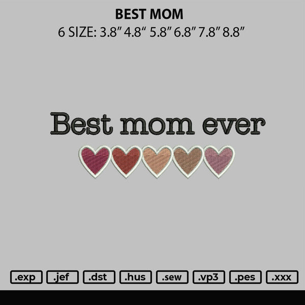 Best Mom Embroidery File 6 sizes