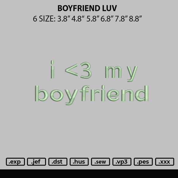 Boyfriend Luv Embroidery File 6 sizes