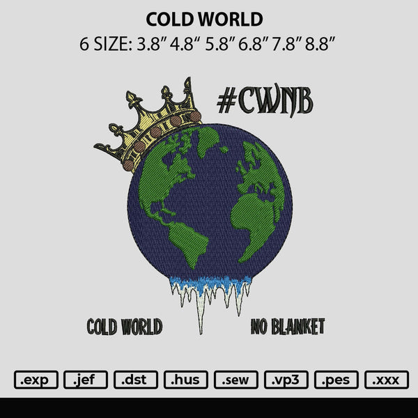 Cold World Embroidery File 6 sizes