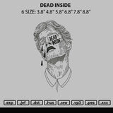 Dead Inside Embroidery File 6 sizes