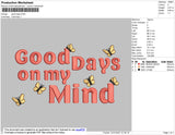 Good Days On my mind Embroidery