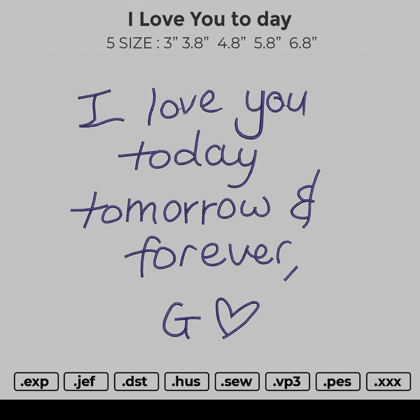I Love you to day Embroidery