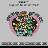 Kinda Fit Embroidery File 6 sizes