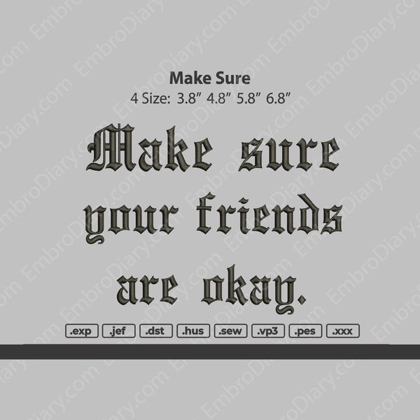 Make Sure Your Friends are okay embroidery