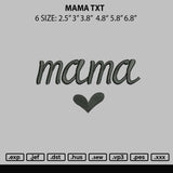 Mama Txt Embroidery