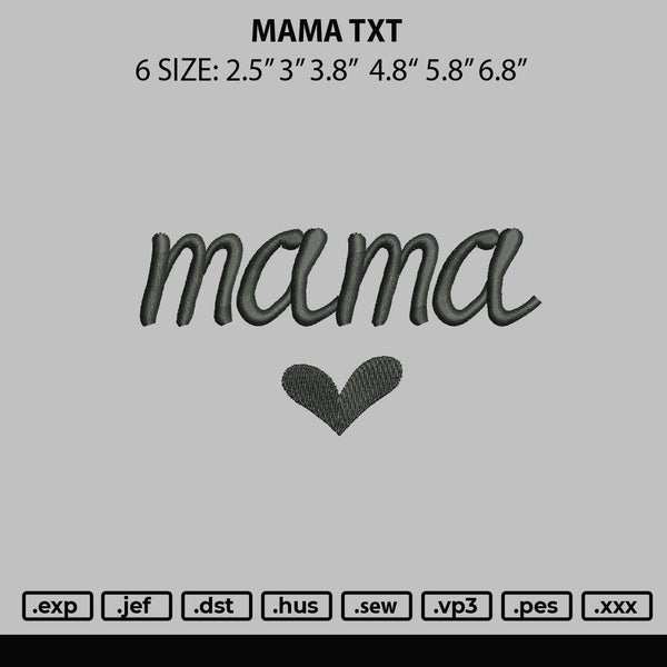Mama Txt Embroidery