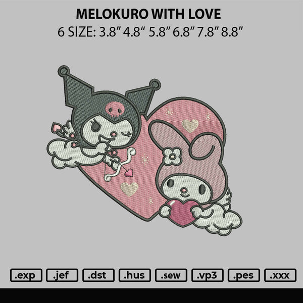 Melokuro With Love Emboidery File 6 sizes