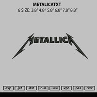 Metalicatxt Embroidery File 6 sizes