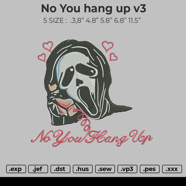 No You Hang Up v3 Embroidery
