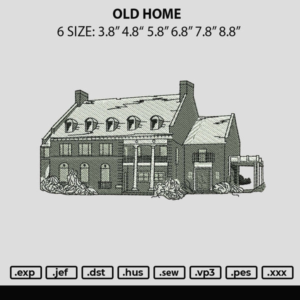 Old Home Embroidery File 6 sizes