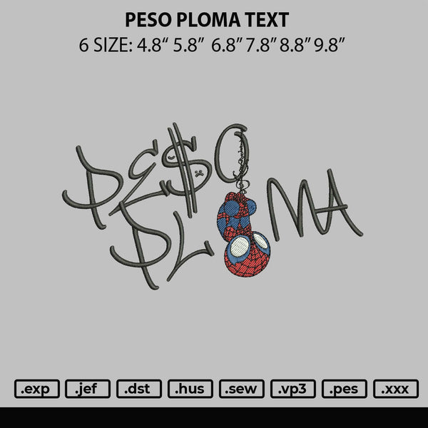 Peso Ploma Text Embroidery File 6 sizes