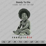 Ready To Die Embroidery