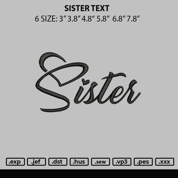 Sister Text Embroidery File 6 sizes