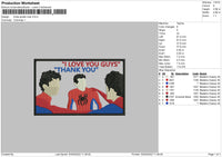 Three Spiderman I Love You Guys